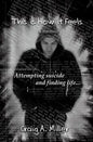 This is How it Feels: A Memoir - Attempting Suicide and Finding Life - Paperback