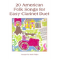 20 American Folk Songs for Easy Clarinet Duet - Paperback
