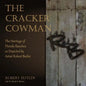 The Cracker Cowman: The Heritage of Florida Ranches as Depicted by Artist Robert Butler - Paperback