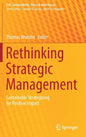 Rethinking Strategic Management: Sustainable Strategizing for Positive Impact - Hardcover