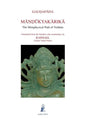 Mandukyakarika: The Metaphysical Path of Vedanta - Paperback