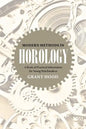 Modern Methods in Horology: A Book of Practical Information for Young Watchmakers - Paperback