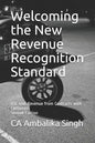 Welcoming the New Revenue Recognition Standard: ASC 606 Revenue from Contracts with Customers Second Edition - Paperback