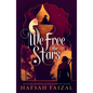 We Free the Stars - Hardcover
