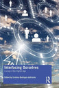Interfacing Ourselves: Living in the Digital Age - Paperback