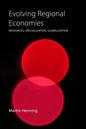 Evolving Regional Economies: Resources, Specialization, Globalization - Paperback