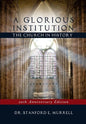 A Glorious Institution: The Church in History (Revised and Updated) - Paperback