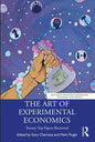 The Art of Experimental Economics: Twenty Top Papers Reviewed - Paperback