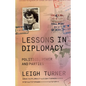 Lessons in Diplomacy: Politics, Power and Parties - Hardcover