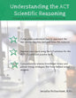 Understanding the ACT Scientific Reasoning: A complete guide to mastering ACT science - Paperback