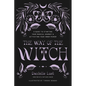 The Way of the Witch: A Guide to Starting Your Magical Journey and Activating Your Inner Power - Paperback