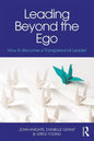 Leading Beyond the Ego: How to Become a Transpersonal Leader - Paperback