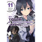 My Youth Romantic Comedy Is Wrong, as I Expected @ Comic, Vol. 11 (Manga): Volume 11 - Paperback