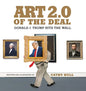 Art 2.0 of the Deal: Donald J. Trump Hits the Wall - Hardcover