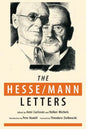 The Hesse-Mann Letters: The Correspondence of Hermann Hesse and Thomas Mann 1910-1955 - Paperback
