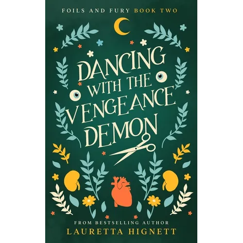 Dancing With The Vengeance Demon: A Fun Fast-Paced Urban Fantasy: Foils and Fury Book Two - Paperback