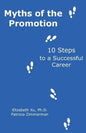 Myths of the Promotion: 10 Steps to a Successful Career - Paperback