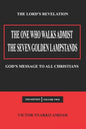 The One Who Walks Amidst the Seven Golden Lampstands Vol. 2: God's Message to All Christians Worldwide - Paperback