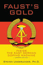 Faust's Gold: inside the east german doping machine---updated edition - Paperback