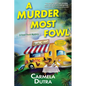 A Murder Most Fowl: A Food Truck Mystery - Hardcover