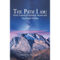 The Path I Am: Poetic Lessons in Spiritual, Mental and Emotional Healing - Paperback