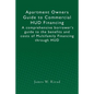 Apartment Owners Guide to Commercial HUD Financing: A comprehensive borrower's guide to the benefits and costs of Multifamily Financing through HUD - Paperback