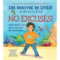 No Excuses!: How What You Say Can Get in Your Way - Hardcover