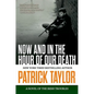 Now and in the Hour of Our Death - Paperback