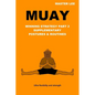 Muay: Winning Strategy Part 2 - Supplementary Postures & Routines - Paperback