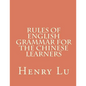 Rules of English Grammar for the Chinese Learners - Paperback