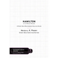 Hamilton by Lin-Manuel Miranda: A Story Grid Masterwork Analysis Guide - Paperback