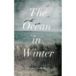 The Ocean in Winter - Hardcover