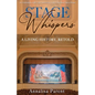 Stage Whispers: A Living History, Retold - Paperback
