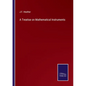 A Treatise on Mathematical Instruments - Paperback