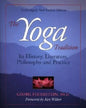 The Yoga Tradition: Its History, Literature, Philosophy and Practice - Paperback