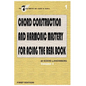Chord Construction and Harmonic Mastery for Acing The Real Book - Paperback
