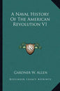 A Naval History Of The American Revolution V1 - Paperback