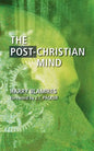 The Post-Christian Mind - Paperback