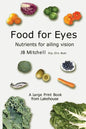 Food for Eyes: Nutrients for ailing vision - Paperback