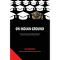 On Indian Ground: The Northwest - Paperback