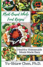 Plant-Based Whole Food Recipes - Paperback