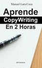 Aprende CopyWriting En 2 Horas - Paperback