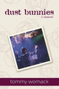 dust bunnies: a memoir - Paperback