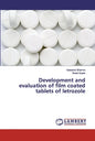 Development and evaluation of film coated tablets of letrozole - Paperback
