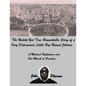 The Untold Yet Ture Remarkable Story of a Very Determined Little Boy Named Johnnie: A Medical Nightmare and his March to Freedom - Paperback