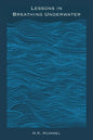Lessons in Breathing Underwater - Paperback