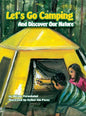 Let's Go Camping and Discover Our Nature - Hardcover