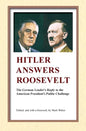 Hitler Answers Roosevelt: The German Leader's Reply to the American President's Public Challenge - Paperback