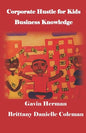 Corporate Hustle for Kids - Paperback