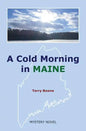 A Cold Morning in MAINE - Paperback